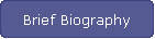Brief Biography